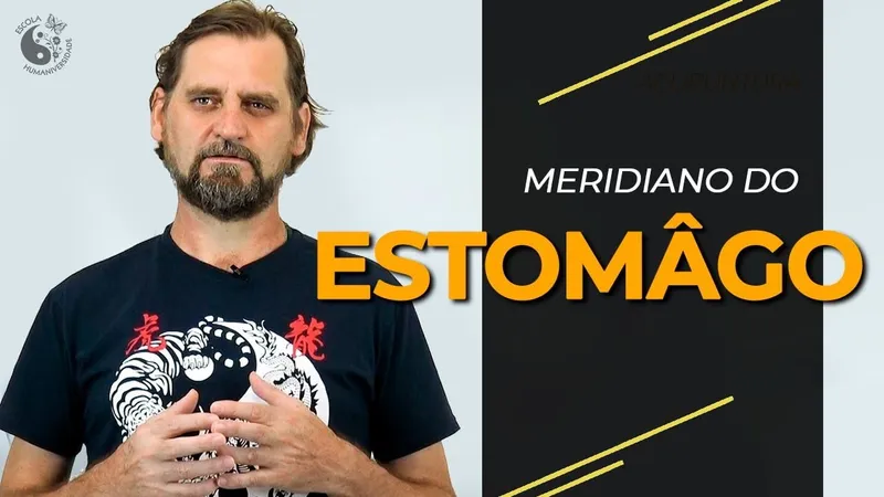 ACUPUNTURA | Meridiano do Estômago