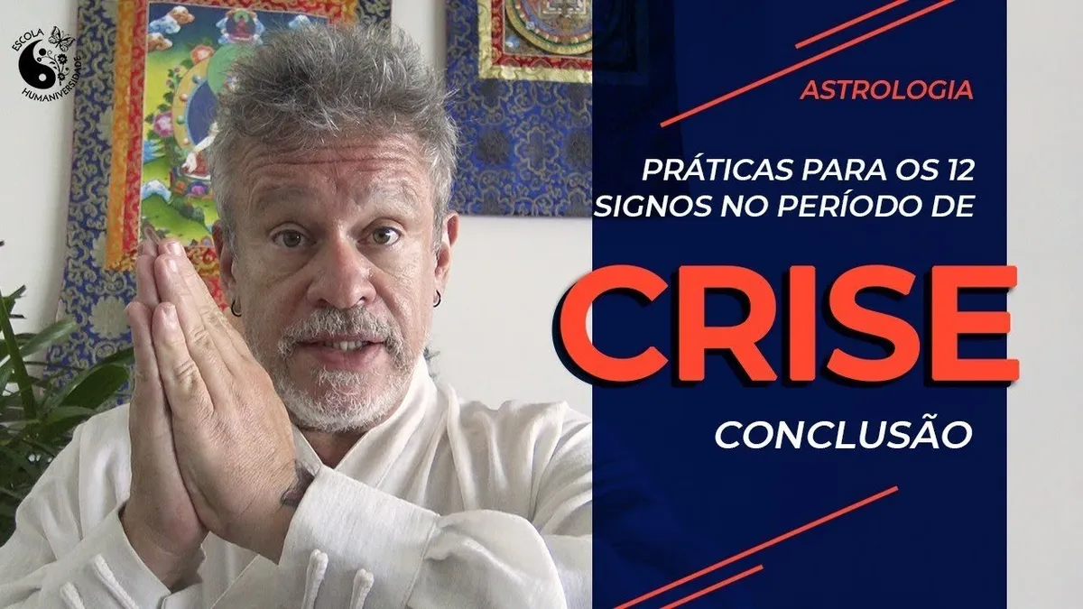 Conclusão - Práticas para os 12 signos no período de crise
