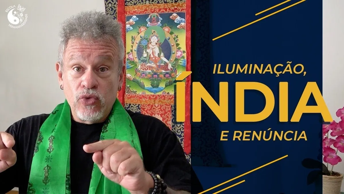 Iluminação, Índia e renúncia