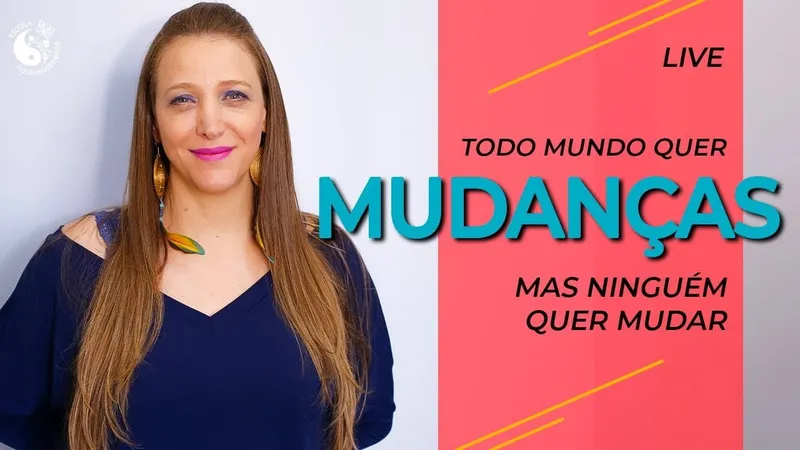 LIVE: Todo mundo quer MUDANÇAS, mas NINGUÉM quer mudar