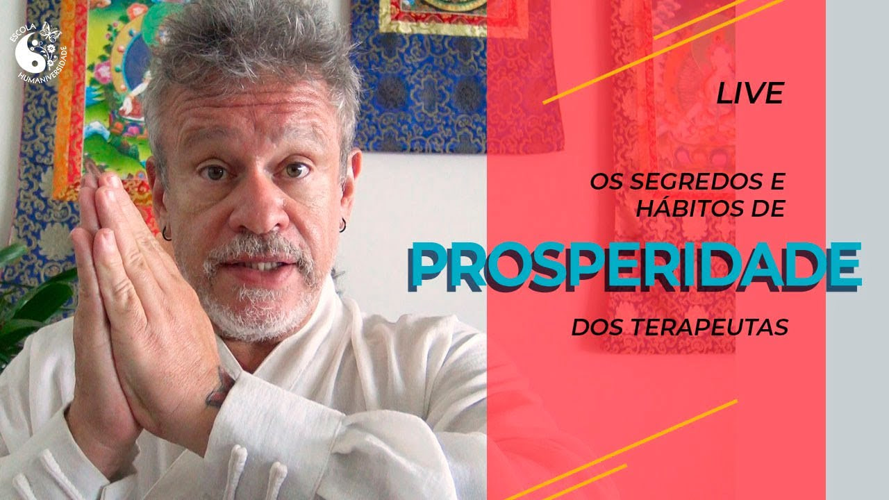Os segredos e hábitos de prosperidade dos terapeutas