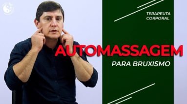 Automassagem para Bruxismo