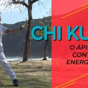 CHI KUNG | O ápice do controle energético (5 práticas de vitalidade, carisma, limpeza, paz)