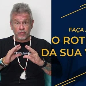 Faça agora o roteiro da sua vida