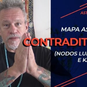 Mapa Astral contraditório (nodos lunares e karma)