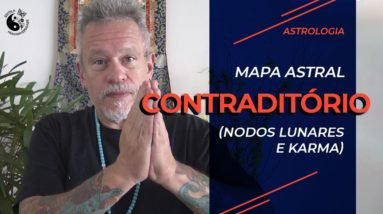 Mapa Astral contraditório (nodos lunares e karma)