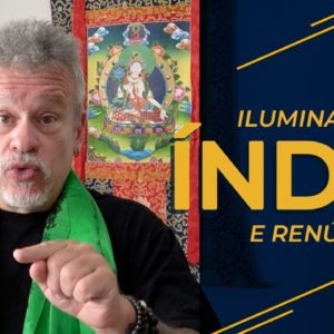 Iluminação, Índia e renúncia