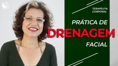 TERAPEUTA CORPORAL | Prática de Drenagem Facial