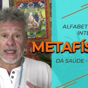 Alfabetização Interior e Metafísica da Cura - Aula 2