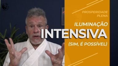Iluminação Intensiva (sim, é possível)
