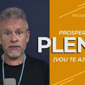 Prosperidade Plena (vou te ajudar)