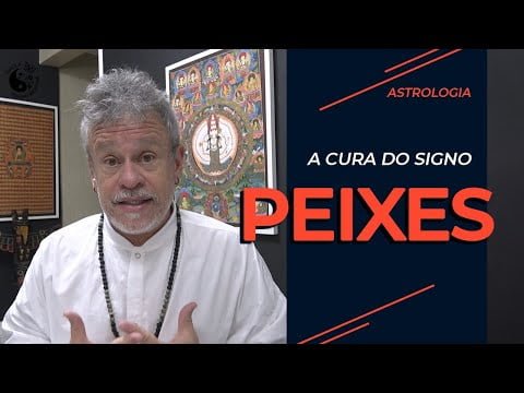 A cura do signo - Peixes