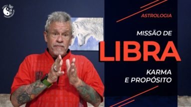 Missão de Libra (Karma e propósito)