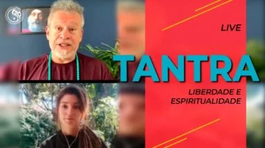 Tantra. Liberdade e espiritualidade